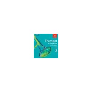 ABRSM Trumpet Selected Exam Pieces Grade 3 CD ONLY ABRSM Trumpet Selected Exam Pieces Grade 3 CD ONLY