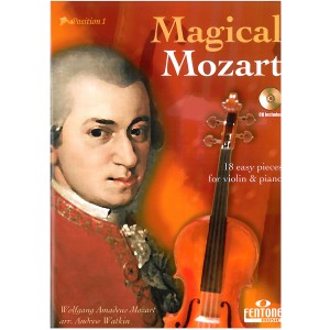 Magical Mozart for Violin (1st Position) & Piano Magical Mozart for Violin (1st Position) & Piano