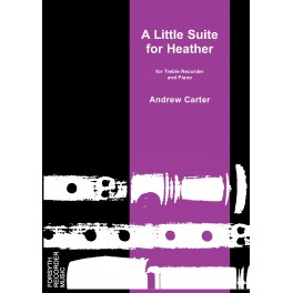 A Little Suite for Heather by Andrew Carter A Little Suite for Heather by Andrew Carter